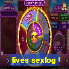 lives sexlog